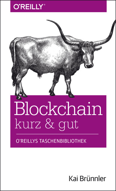 Blockchain kurz & gut, Kai Brünnler