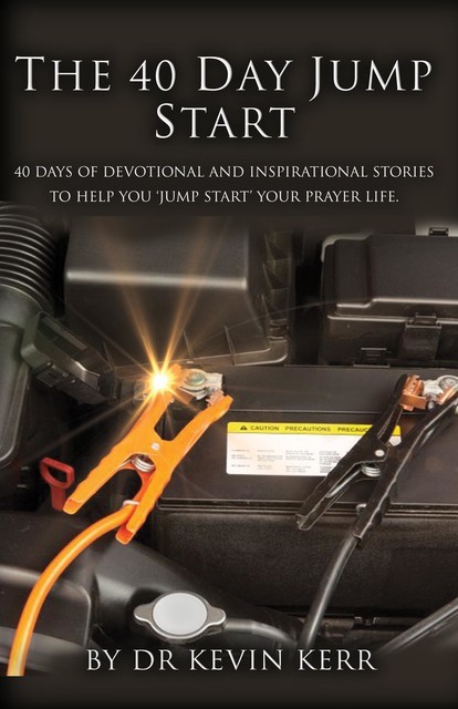 The 40 Day Jump Start, Kevin Kerr