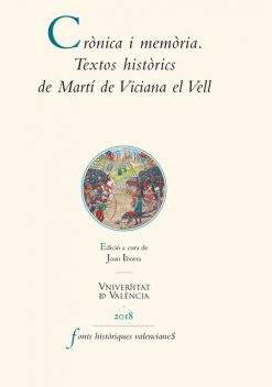Crònica i memòria. Textos històrics de Martí de Viciana el Vell, Martí de Viciana