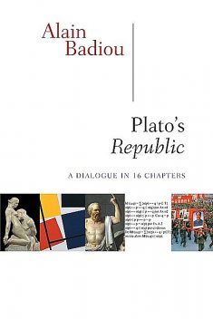 Plato's Republic, Alain Badiou