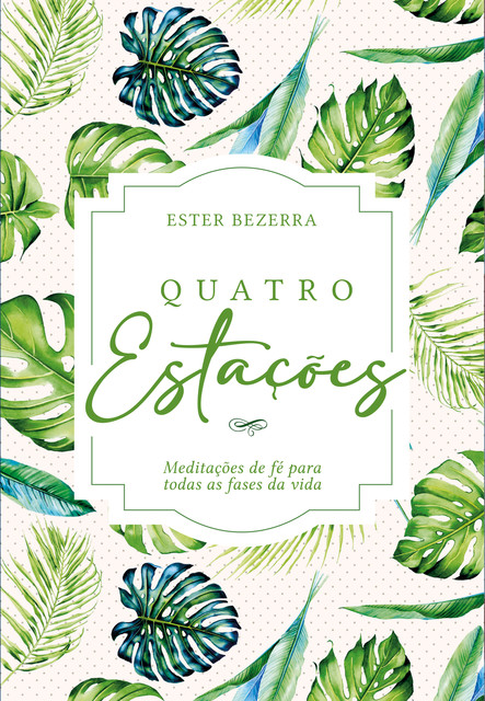 Quatro Estações (Verão), Ester Bezerra