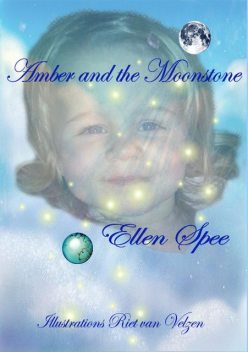 Amber and the Moonstone, Ellen Spee