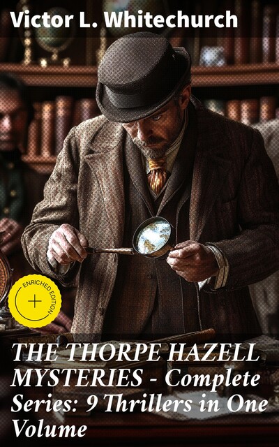 The Thorpe Hazell Mysteries, Victor L. Whitechurch
