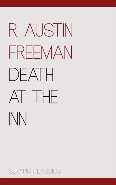 Death at the Inn, R.Austin Freeman