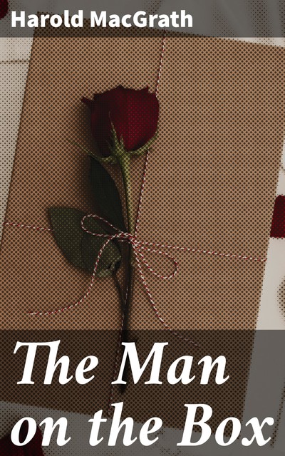 The Man on the Box, Harold MacGrath