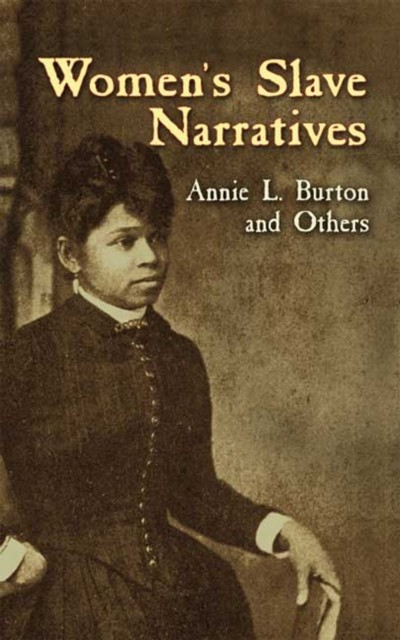 Women's Slave Narratives, Annie L.Burton