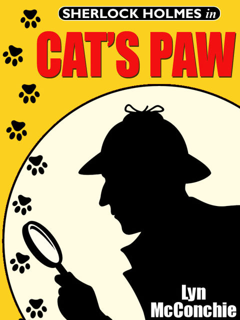 Cat's Paw: A Holmes and Watson / Miss Emily and Mandalay Novella, Lyn McConchie