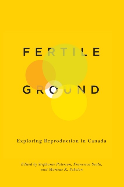 Fertile Ground, Marlene K. Sokolon, Francesca Scala, Stephanie Paterson