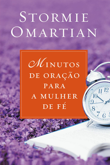 Minutos de oração para a mulher de fé, Stormie Omartian
