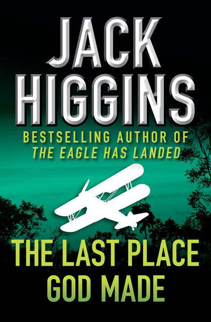 The Last Place God Made, Jack Higgins