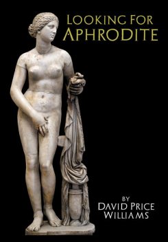 Looking for Aphrodite, David Williams