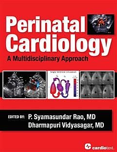 Perinatal Cardiology: A Multidisciplinary Approach, P. Syamasundar Rao