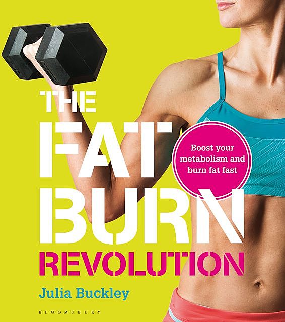 The Fat Burn Revolution, Julia Buckley