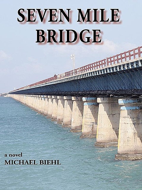 Seven Mile Bridge, Michael Biehl
