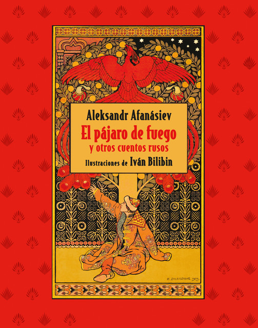 El pájaro de fuego y otros cuentos rusos, Aleksandr Afanasiev