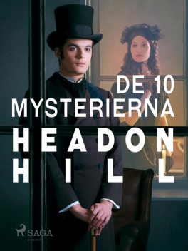 De 10 mysterierna, Headon Hill