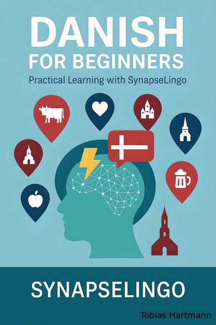 Danish for Beginners, Tobias Hartmann, Synapse Lingo AI Tools
