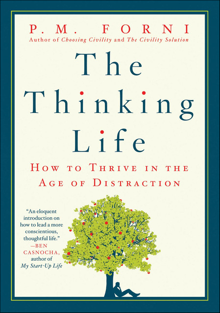 The Thinking Life, P.M. Forni