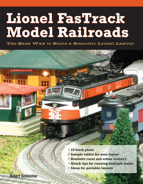 Lionel FasTrack Model Railroads, Robert Schleicher