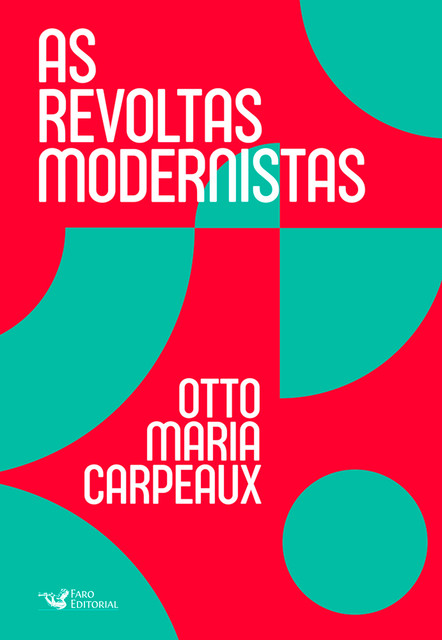 As revoltas modernistas, Otto Maria Carpeaux