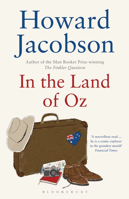 In the Land of Oz, Howard Jacobson