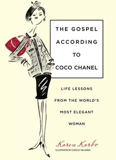 Gospel According to Coco Chanel, Karen Karbo