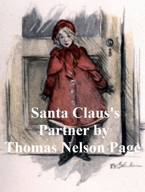 Santa Claus's Partner, Thomas Nelson Page