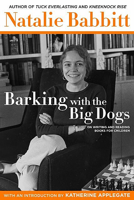 Barking with the Big Dogs, Natalie Babbitt