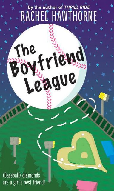The Boyfriend League, Rachel Hawthorne