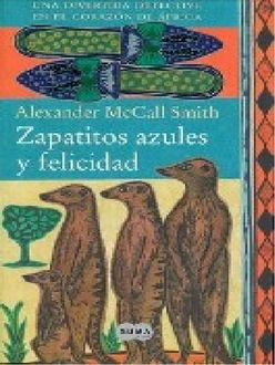 Zapatitos Azules Y Felicidad, Alexander Smith