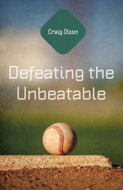 Defeating the Unbeatable, Craig Olson