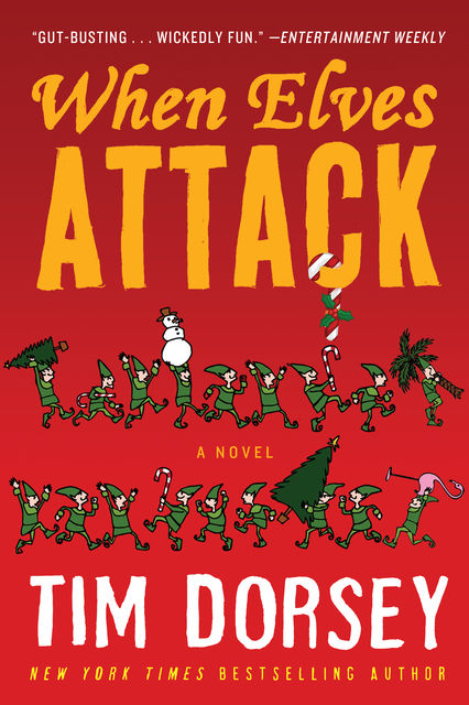 When Elves Attack, Tim Dorsey