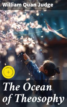 The Ocean of Theosophy, William Judge