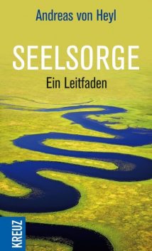Seelsorge, Andreas von Heyl