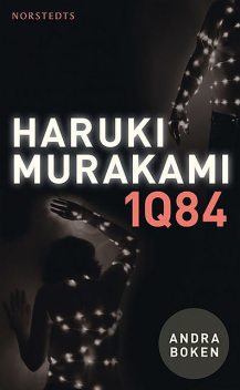 1Q84. Andra boken, Haruki Murakami