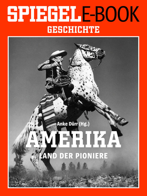Amerika – Land der Pioniere, Co. KG, SPIEGEL-Verlag Rudolf Augstein GmbH