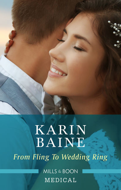 From Fling To Wedding Ring, Karin Baine