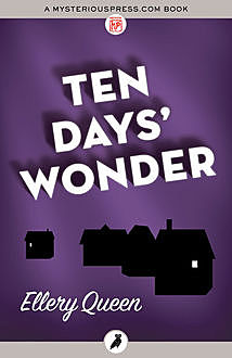 Ten Days' Wonder, Ellery Queen