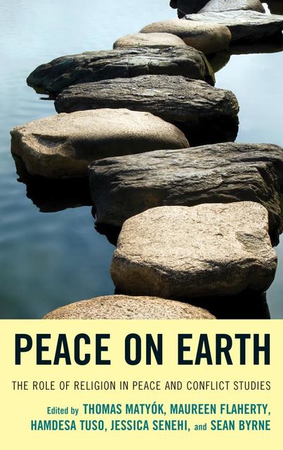 Peace on Earth, Hamdesa Tuso, Edited by Thomas Matyók, Jessica Senehi, Maureen Flaherty, Sean Byrne