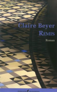 Remis, Claire Beyer