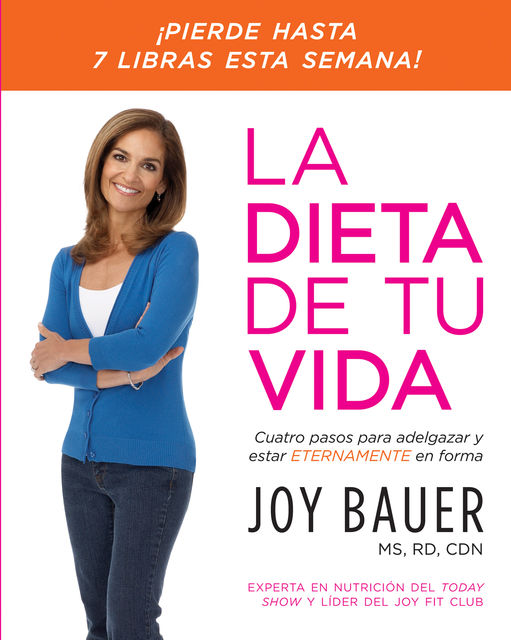 La dieta de tu vida, Joy Bauer