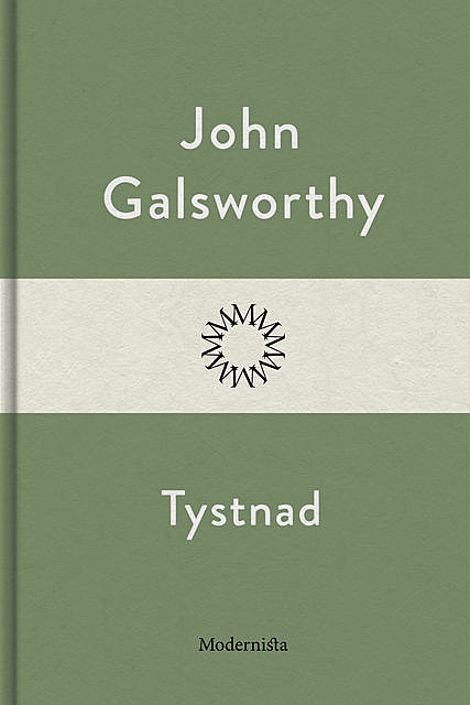 Tystnad, John Galsworthy