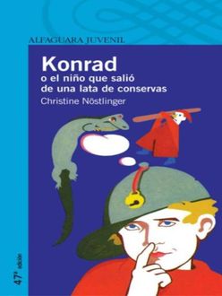 Konrad O El Niño Que Salió De Una Lata De Conservas, Christine Nöstlinger