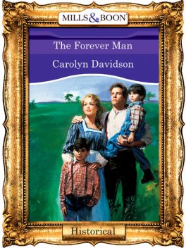 The Forever Man, Carolyn Davidson
