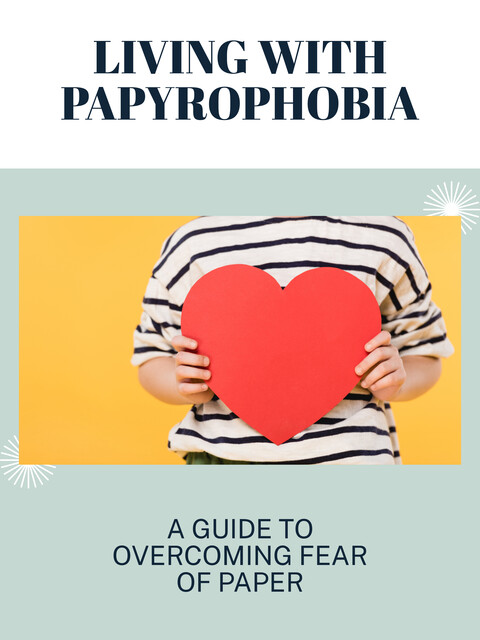 Living with Papyrophobia, Penelope J. Westwood