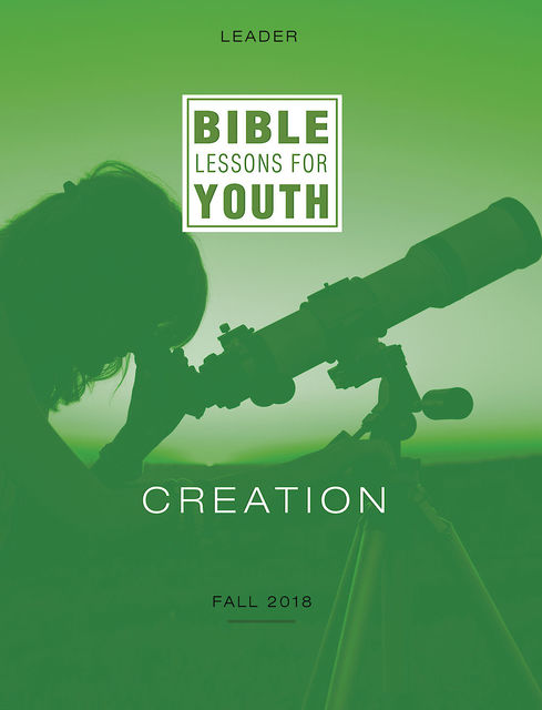 Bible Lessons for Youth Fall 2018 Leader, Lara Blackwood Pickrel, Jenny Youngman, Julie Conrady, Lee Yates