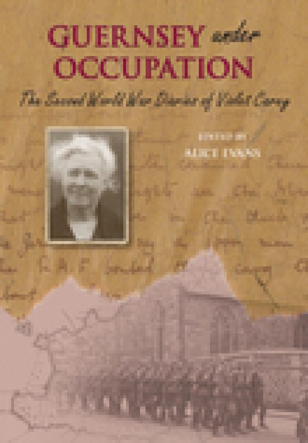 Guernsey Under Occupation, Alice Evans
