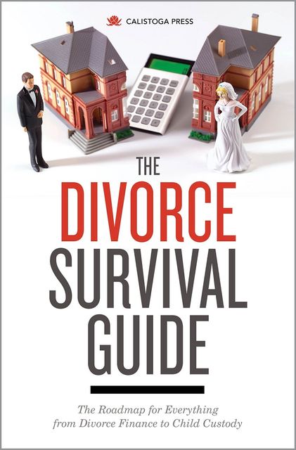 The Divorce Survival Guide, Calistoga Press