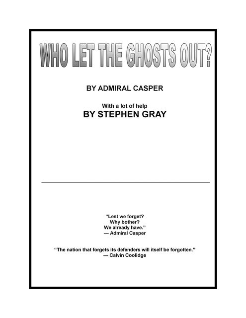 Who Let The Ghosts Out?, Admiral Casper, Stephen Gray
