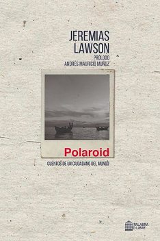 Polaroid, Jeremías Lawson